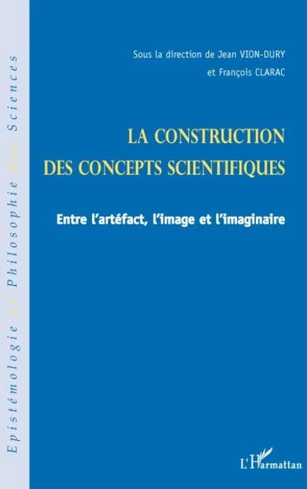 La construction des concepts scientifiques : entre l'artéfact, l'image et l'imaginaire