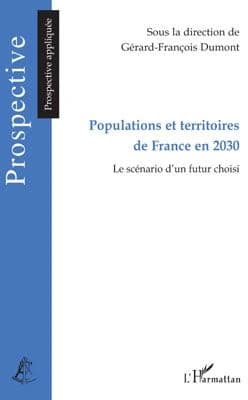Populations et territoires de France en 2030 : le scénario d'un futur choisi