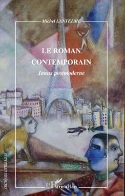 Le roman contemporain : Janus postmoderne