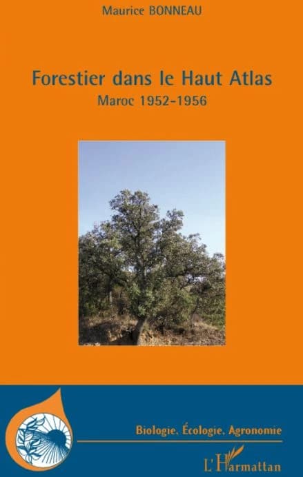 Forestier dans le haut Atlas : Maroc, 1952-1956