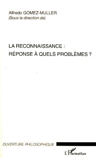 Le reconnaissance : réponse à quels problèmes ?