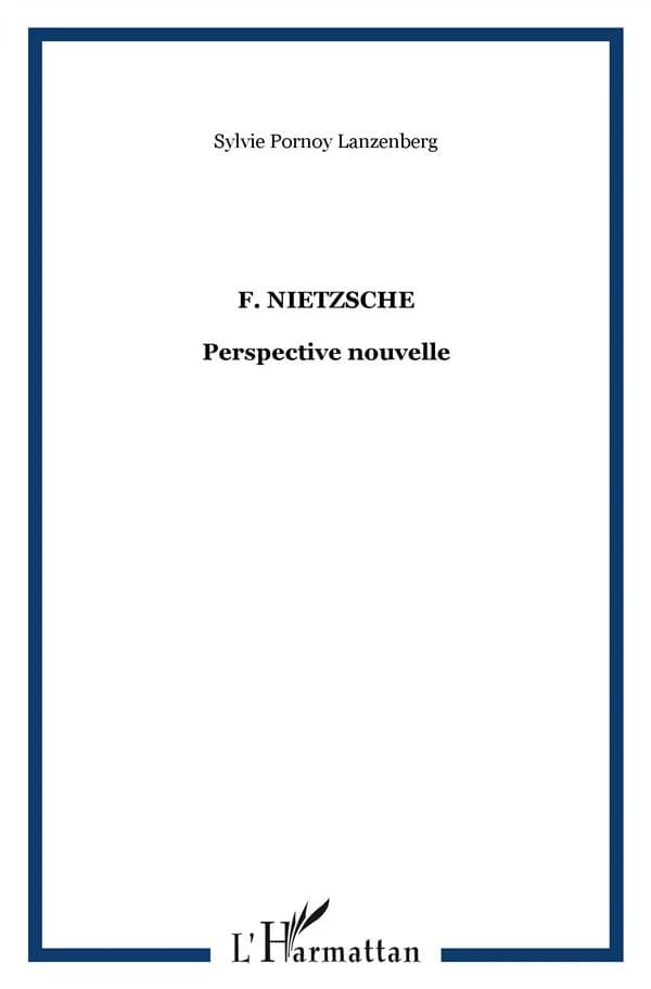 F. Nietzsche, perspective nouvelle