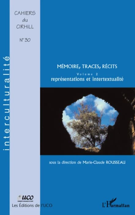 Mémoire, traces, récits Volume 2