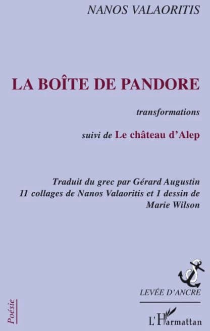 La boîte de Pandore : transformations ; suivi de Le château d'Alep