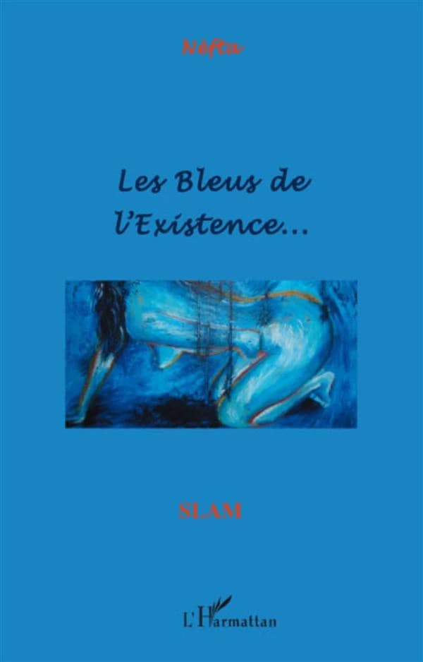 Les bleus de l'existence