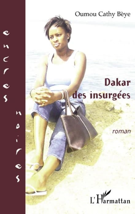 Dakar des insurgées : roman