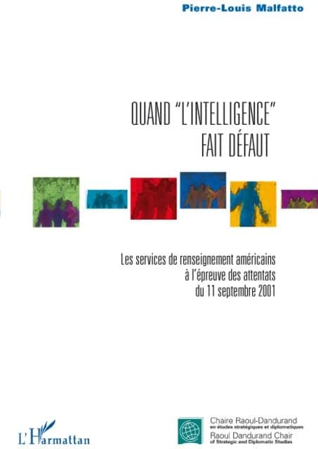Quand l'intelligence fait défaut : les services de renseignement américains à l'épreuve des attentats du 11 septembre 2001