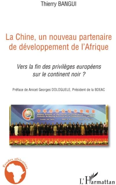 La Chine, un nouveau partenaire de développement de l'Afrique : vers la fin des privilèges européens sur le continent noir ?