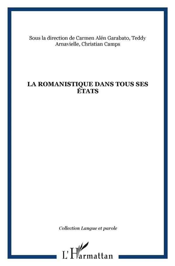 La romanistique dans tous ses états