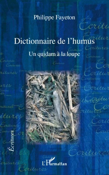 Dictionnaire de l'humus : un quidam à la loupe