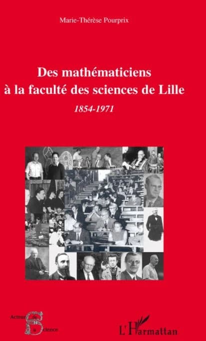 Des mathématiciens à la faculté des sciences de Lille : 1854-1971