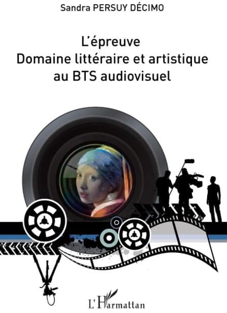 L'épreuve domaine littéraire et artistique au BTS audiovisuel