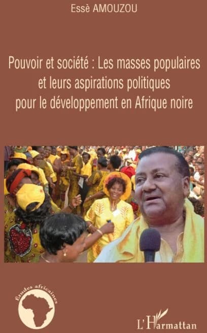 Pouvoir et société : les masses populaires et leurs aspirations politiques pour le développement en Afrique noire