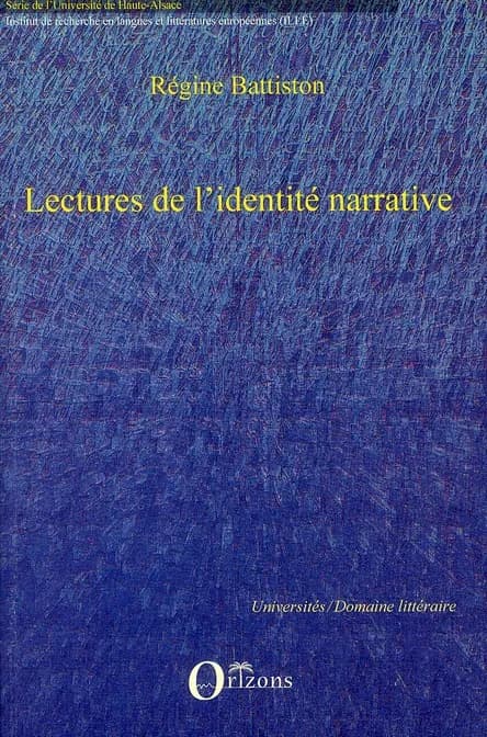 Lectures de l'identité narrative : Max Frisch, Ingeborg Bachmann, Marlen Haushofer, W. G. Sebald