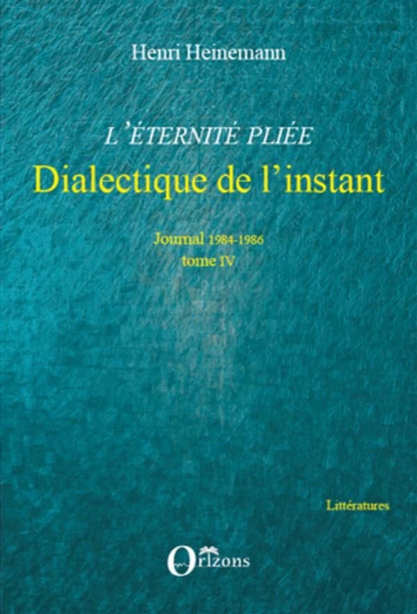 Dialectique de l'instant : journal 1984-1986