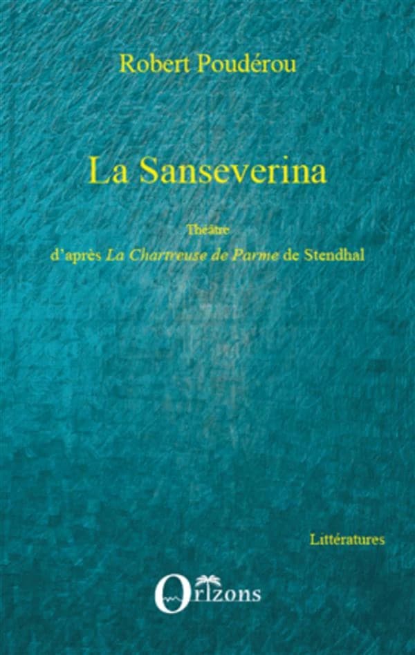 La Sanseverina : théâtre