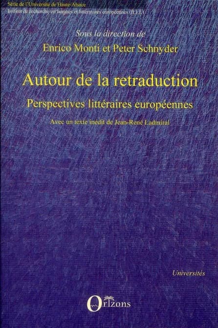 Autour de la retraduction : perspectives littéraires européennes
