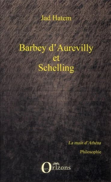 Barbey d'Aurevilly et Schelling