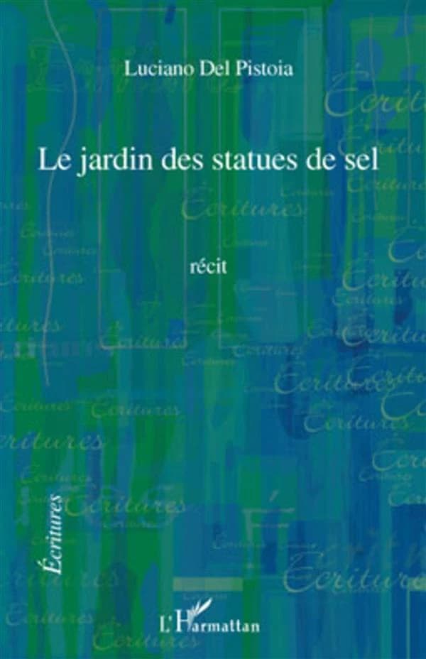 Le jardin des statues de sel : récit