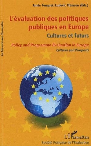 L'évaluation des politiques publiques en Europe : cultures et futurs, colloque de Strasbourg 2008