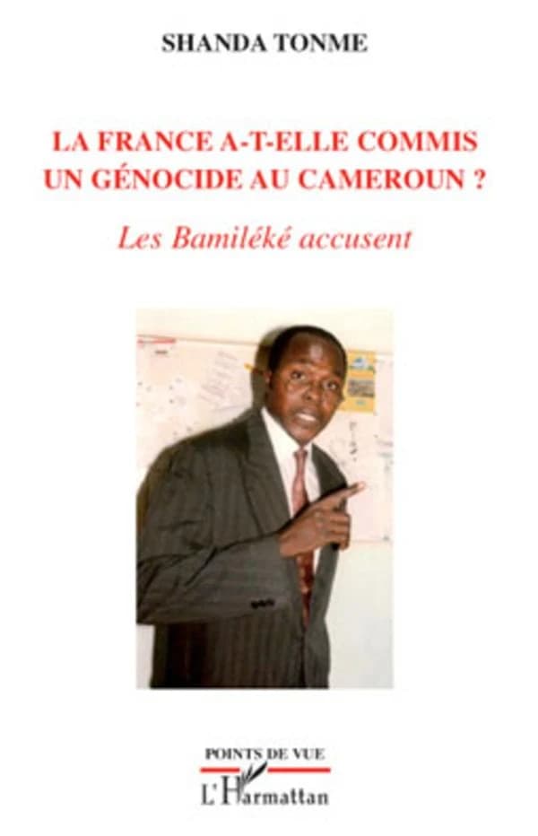 La France a-t-elle commis un génocide au Cameroun ? : les Bamiléké accusent