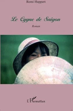 Le cygne de Saïgon : roman