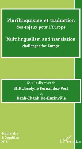 Plurilinguisme et traduction : des enjeux pour l'Europe
