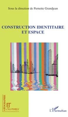 Construction identitaire et espace