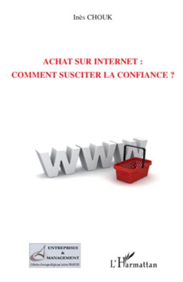 Achat sur Internet, comment susciter la confiance ?