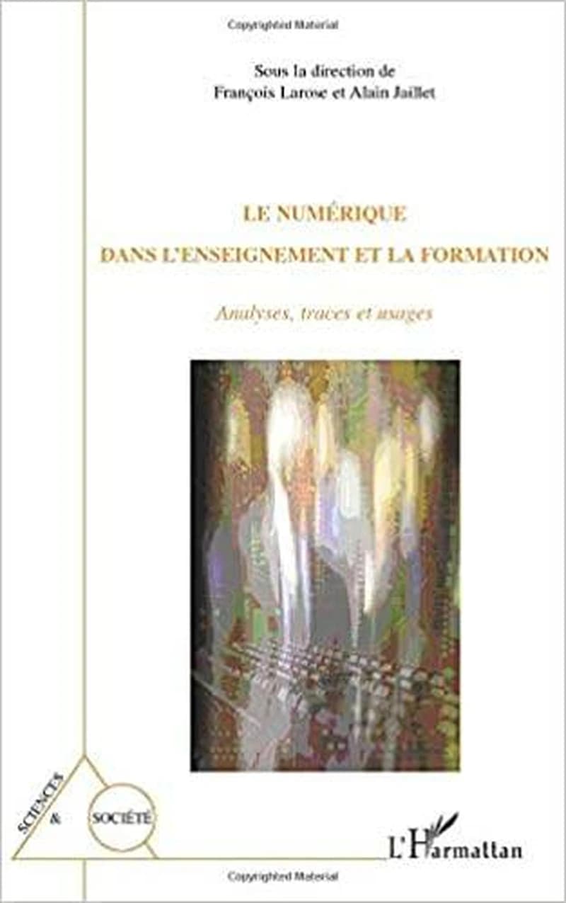 Le numérique dans l'enseignement et la formation : analyses, traces et usages