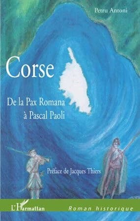 Corse : de la Pax Romana à Pascal Paoli