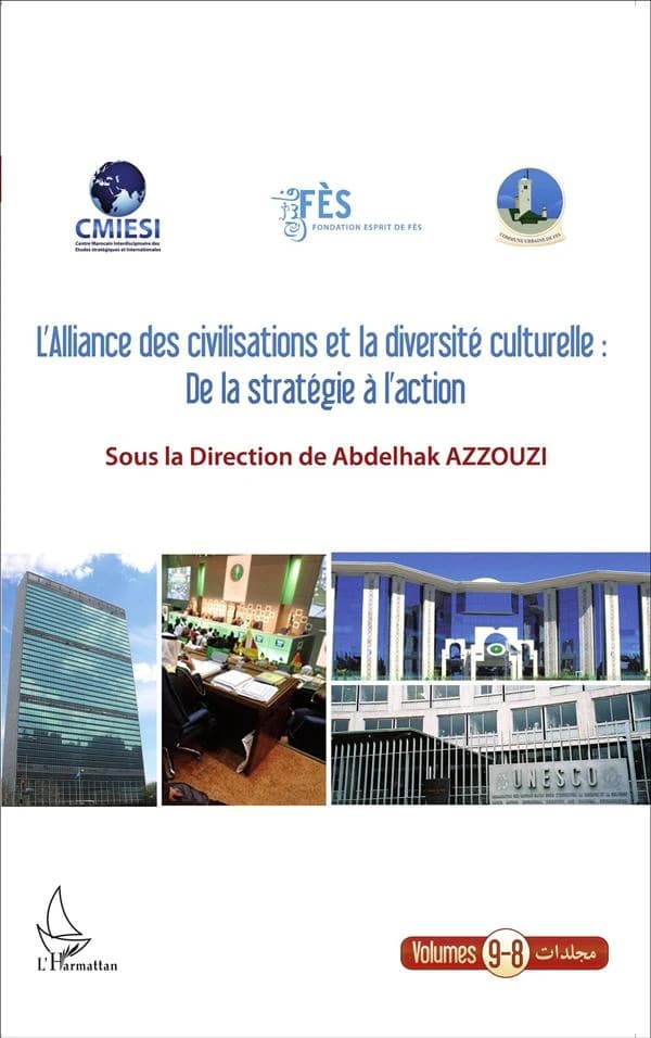Alliance des civilisations et de la diversité culturelle Tome 8 et Tome 9 ; de la stratégie à l'action