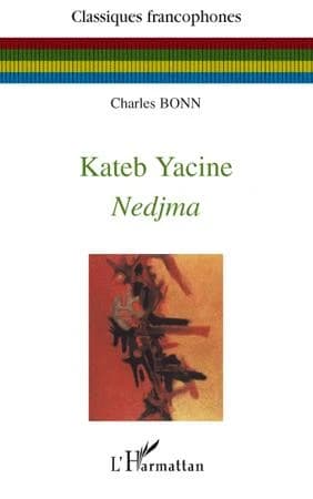 Kateb Yacine, "Nedjma"