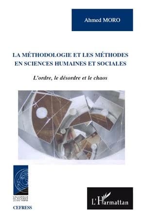 La méthodologie et les méthodes en sciences humaines et sociales : l'ordre, le désordre et le chaos