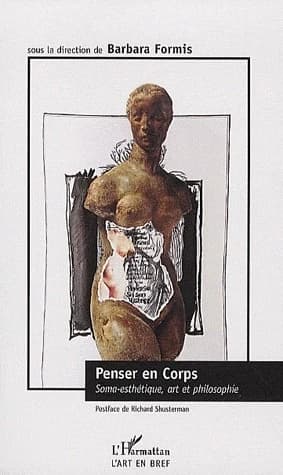 Penser en corps : soma-esthétique, art et philosophie