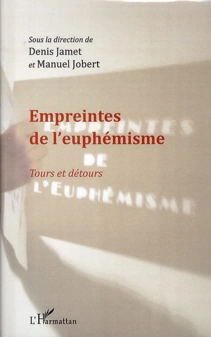 Empreintes de l'euphémisme : tours et détours