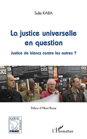 La justice universelle en question : justice de Blancs contre les autres ?