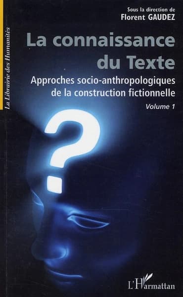 Approches socio-anthropologiques de la construction fictionnelle