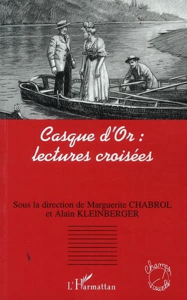 "Casque d'or" : lectures croisées