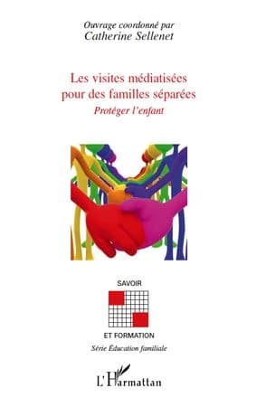 Les visites médiatisées pour des familles séparées : protéger l'enfant