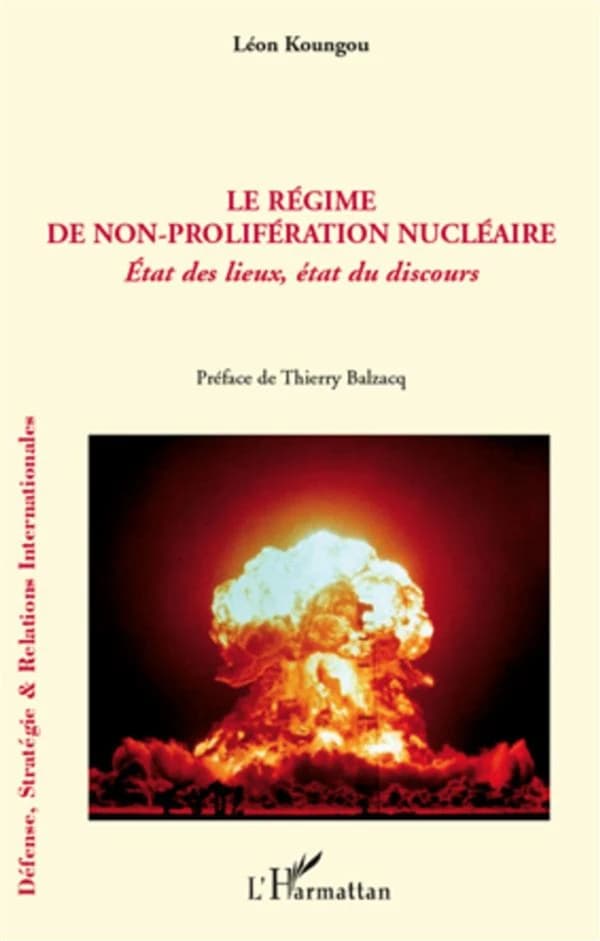 Le régime de la non-prolifération nucléaire : état des lieux, état du discours