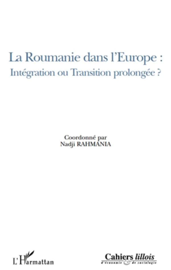 La Roumanie dans l'Europe : intégration ou transition prolongée