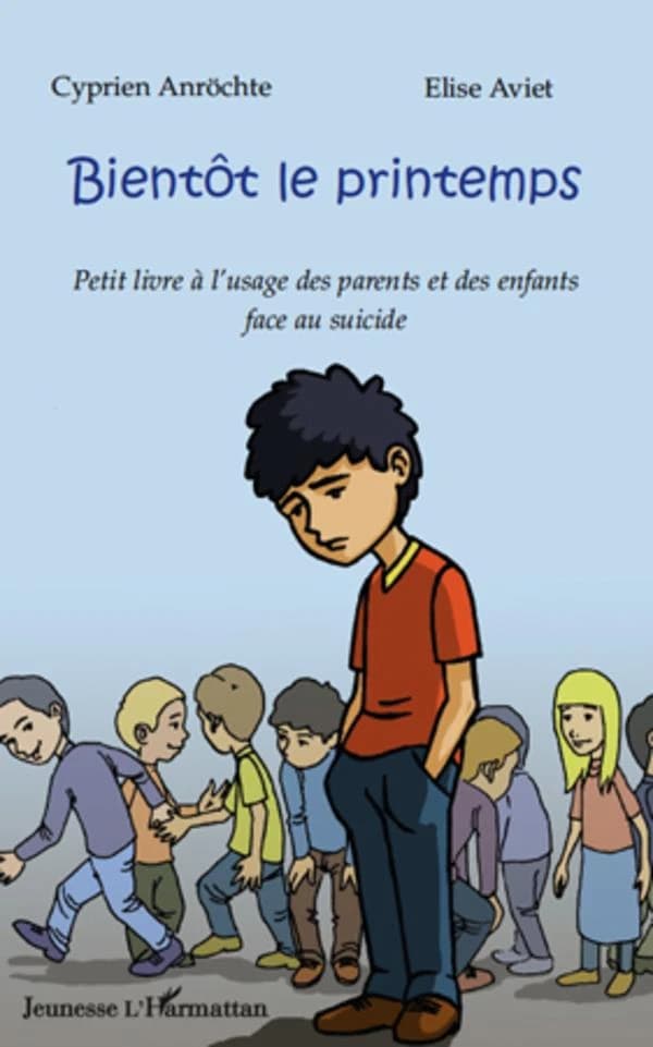 Bientôt le printemps : petit livre à l'usage des parents et des enfants face au suicide