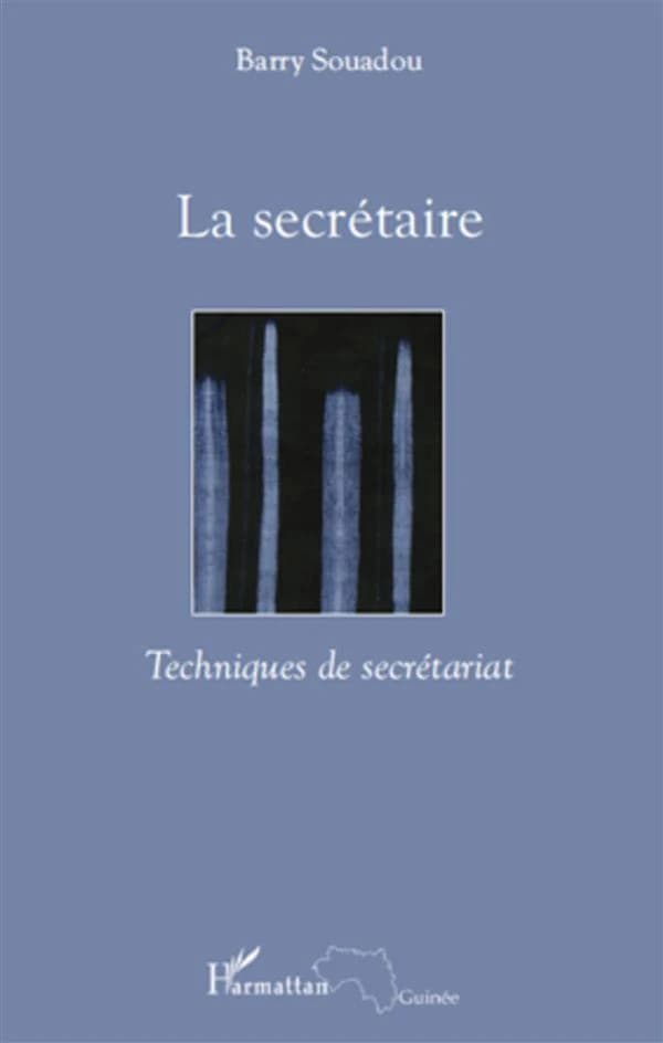 La secrétaire : techniques de secrétariat