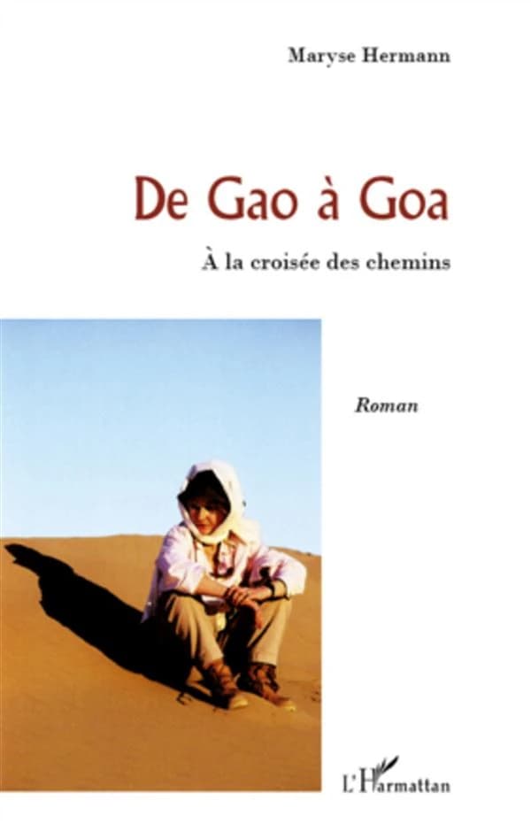 De Gao à Goa : à la croisée des chemins