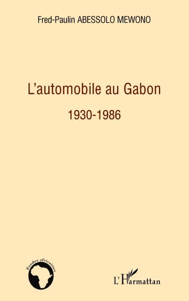 L'automobile au Gabon, 1930-1986