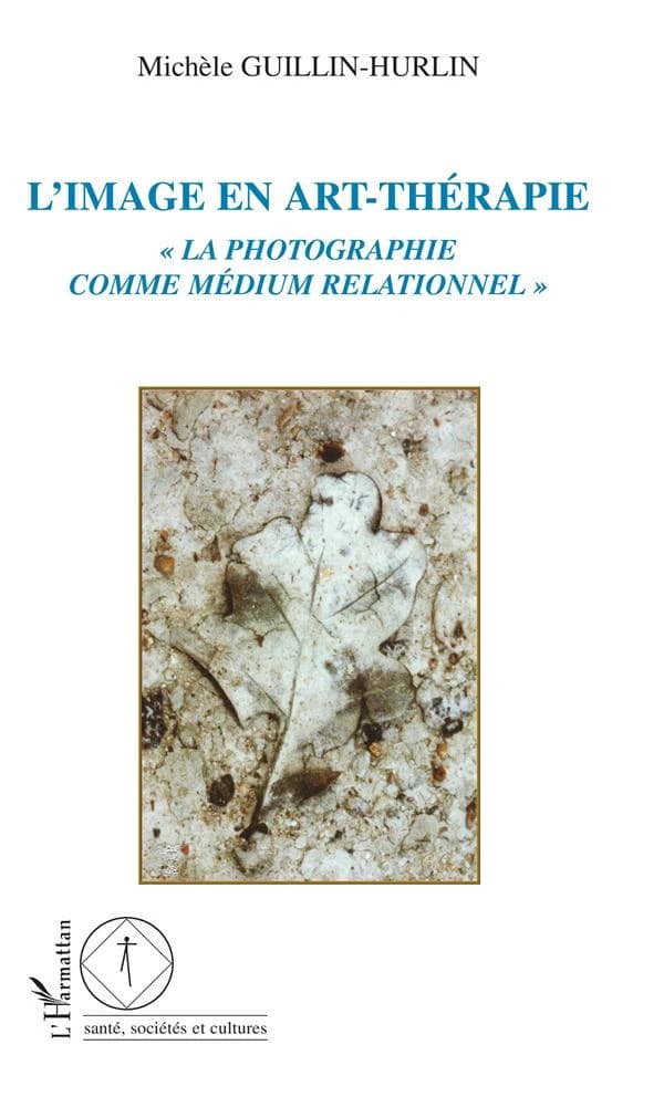 L'image en art-thérapie : la photographie comme médium relationnel