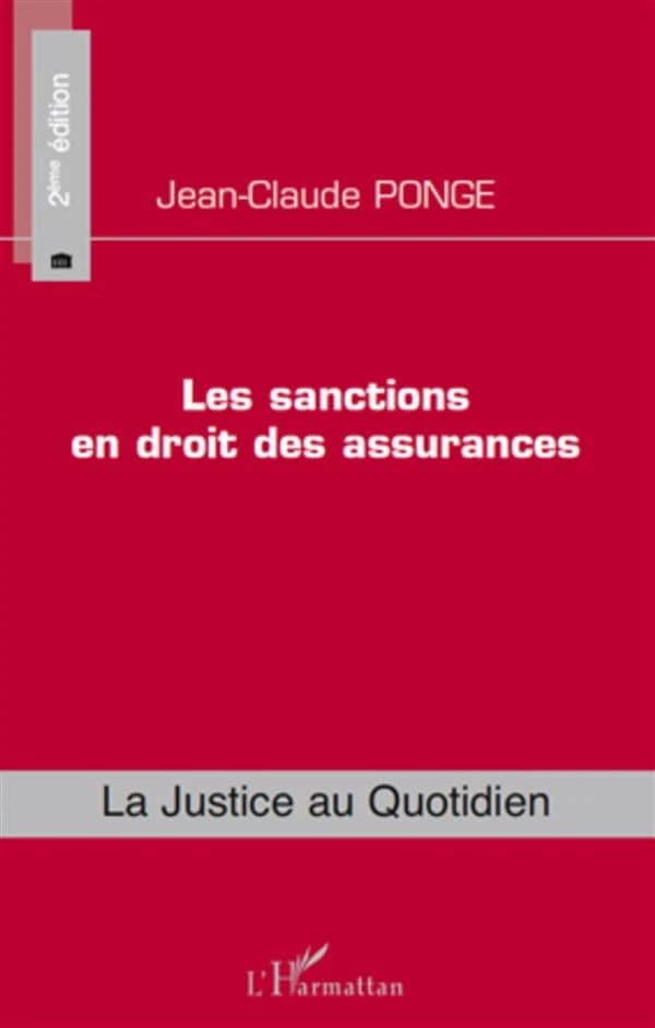 Les sanctions en droit des assurances ([2e éd.]) Jean-Claude Ponge,...