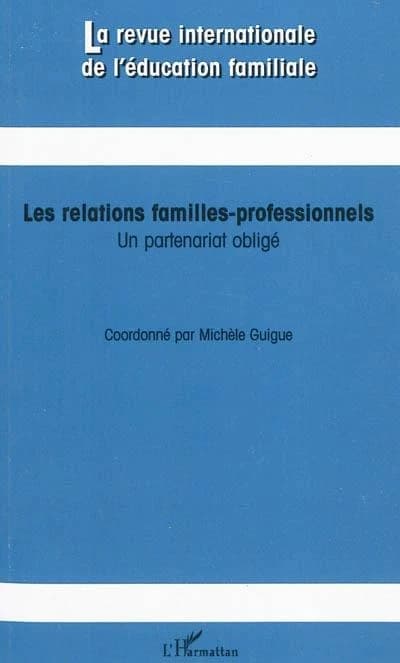 Les relations familles-professionnels : un partenariat obligé