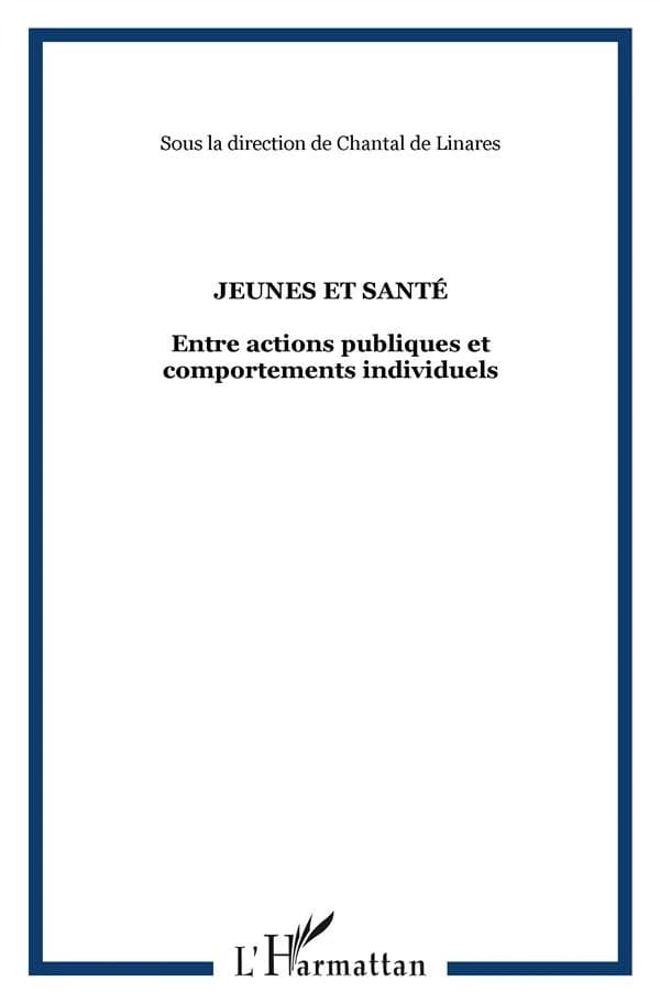 REVUE AGORA DEBATS JEUNESSES Tome 54 : jeunes & santé : entre actions publiques et comportements individuels
